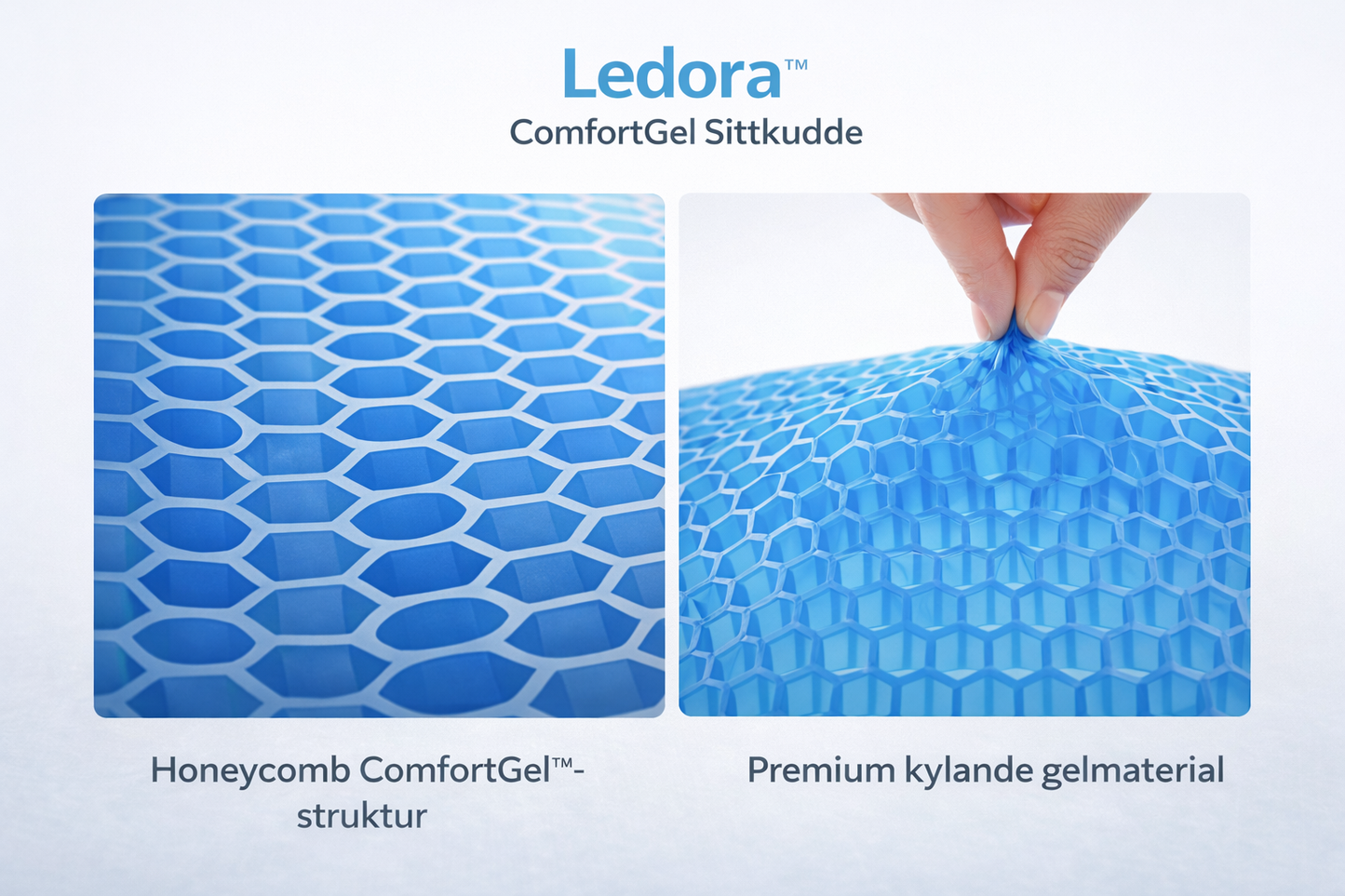 Ledora™ ComfortGel Sittkudde