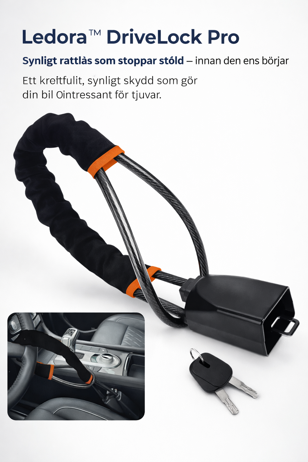 Ledora™ DriveLock Pro – Synligt rattlås som stoppar stöld innan den börjar